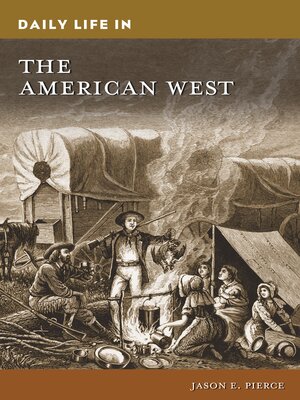 cover image of Daily Life in the American West